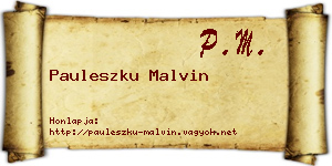Pauleszku Malvin névjegykártya